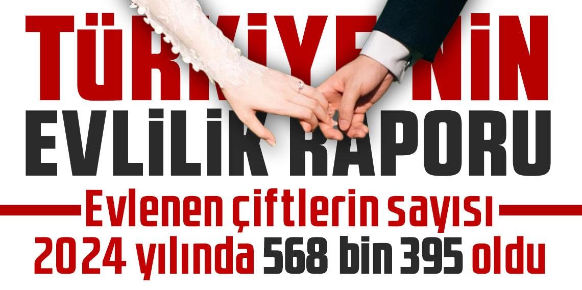 Evlenen çiftlerin sayısı 2024 yılında 568 bin 395 oldu